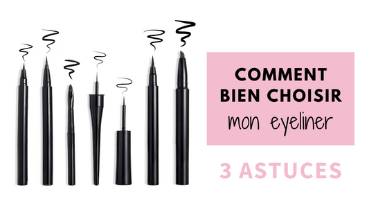 Comment bien choisir mon eyeliner? 3 astuces